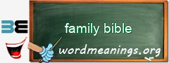 WordMeaning blackboard for family bible